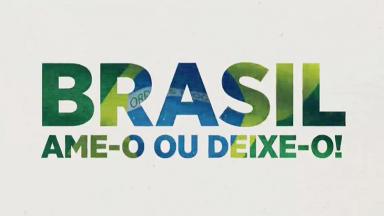Brasil: Ame-o ou Deixe-o 