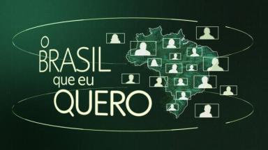 Campanha "O Brasil Que Eu Quero" 