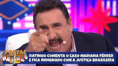 Ratinho se revolta contra julgamento do caso de estupro contra Mariana Ferrer 