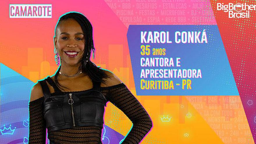Cantora e apresentadora, Karol Conká, de 35 anos, é natural de Curitiba, Paraná, e atualmente mora em São Paulo