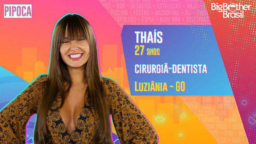A cirurgiã-dentista Thaís, de 27 anos, é natural de Luziânia, cidade do interior de Goiás