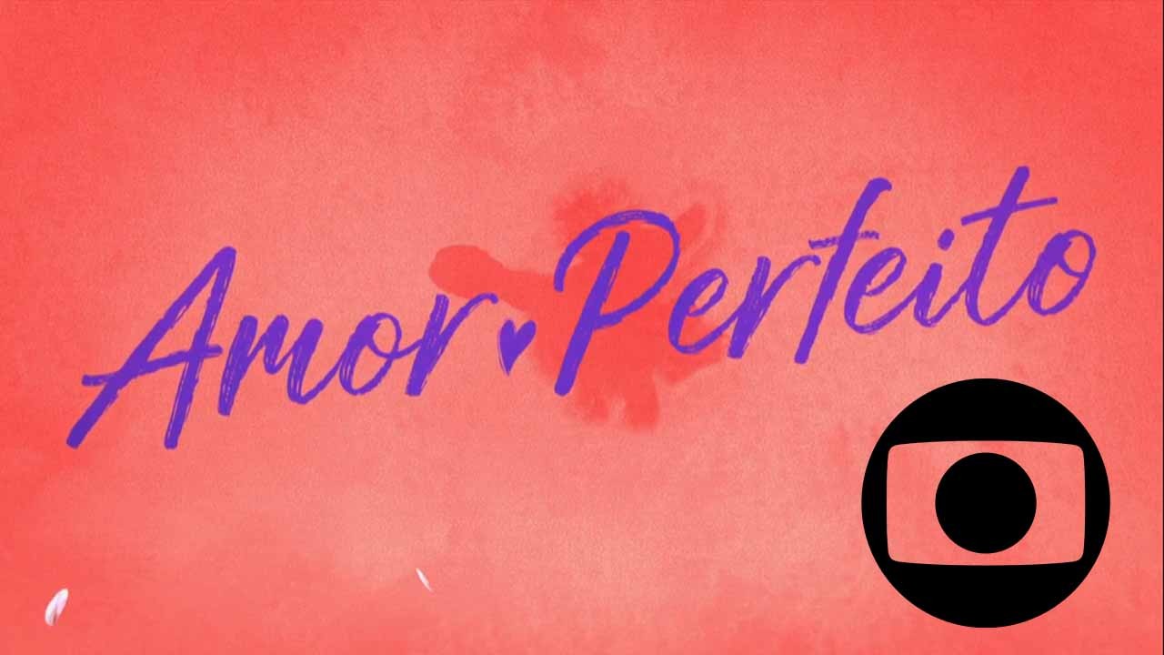 Amor Perfeito: próximos capítulos da novela, de 11/05 a 20/05/2023