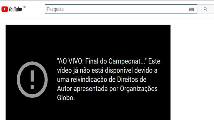 Imagem do Youtube com aviso de que o vídeo foi tirado do ar pela Globo