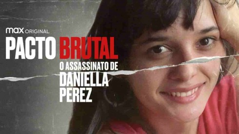 Tudo Sobre a Série:Pacto Brutal: O Assassinato de Daniella Perez